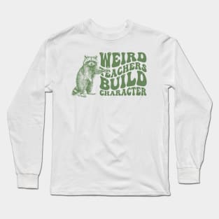 Weird Teachers Build Characters Retro Tshirt, Vintage Raccoon Shirt, Trash Panda Shirt, Funny Long Sleeve T-Shirt